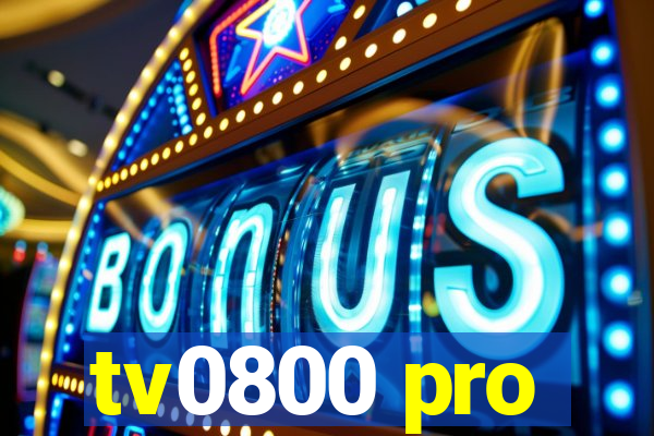 tv0800 pro