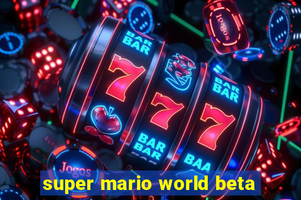 super mario world beta