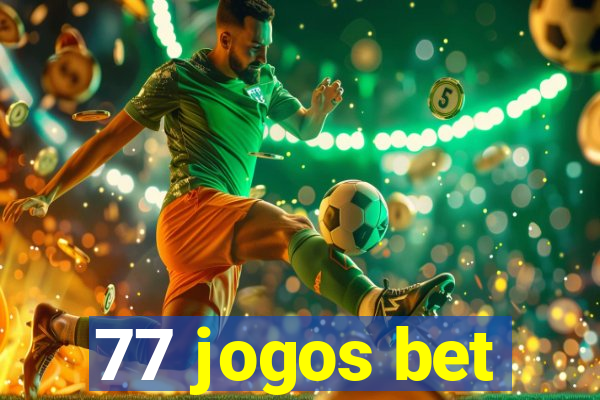 77 jogos bet