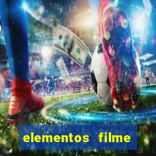 elementos filme completo dublado drive download