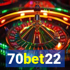 70bet22