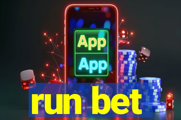 run bet