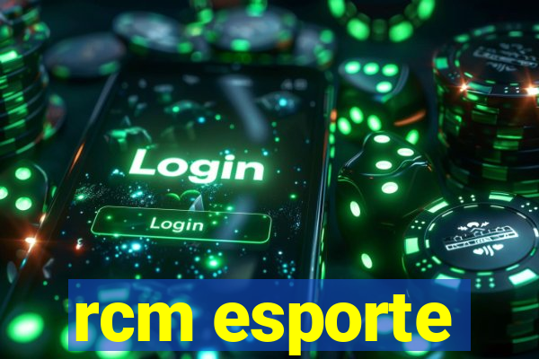 rcm esporte