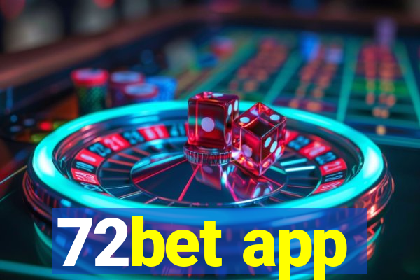 72bet app