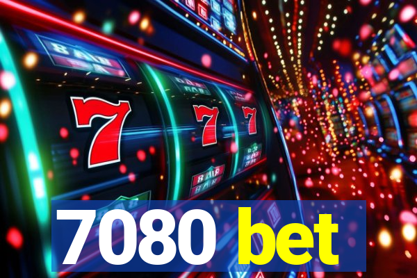 7080 bet