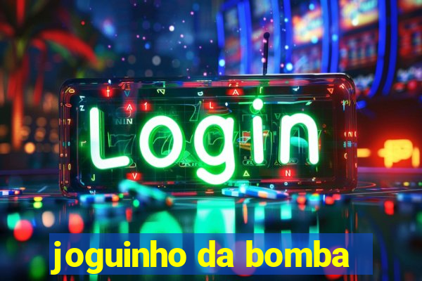 joguinho da bomba