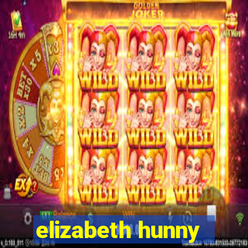elizabeth hunny