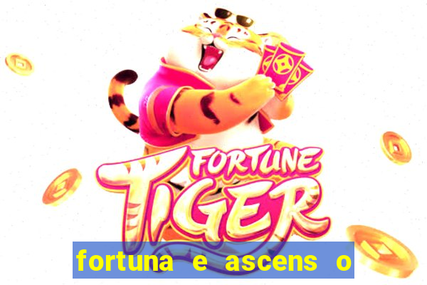 fortuna e ascens o livro pdf grátis