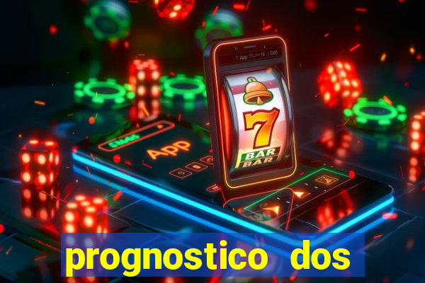 prognostico dos jogos de hoje