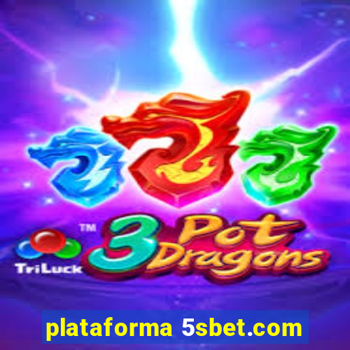plataforma 5sbet.com