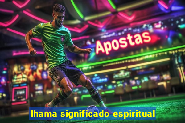 lhama significado espiritual