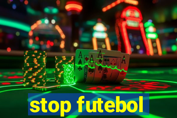 stop futebol