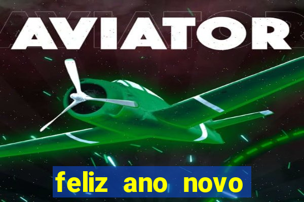 feliz ano novo amor frases curtas