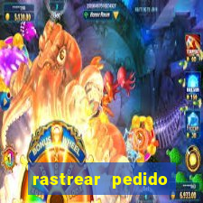 rastrear pedido casas bahia