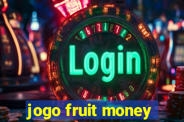 jogo fruit money