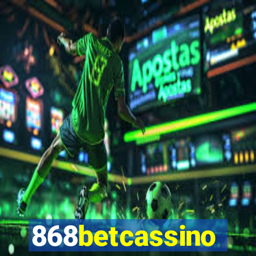 868betcassino