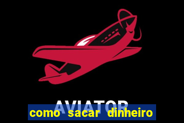 como sacar dinheiro no golden slots