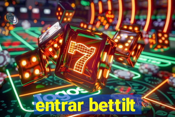 entrar bettilt