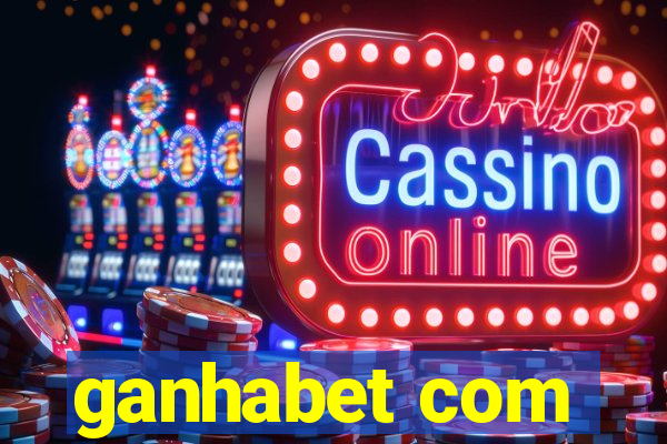 ganhabet com