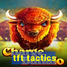 tft tactics