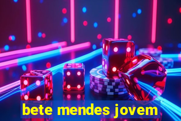 bete mendes jovem