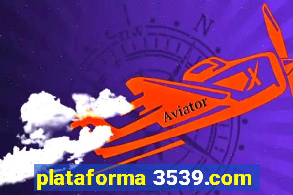plataforma 3539.com