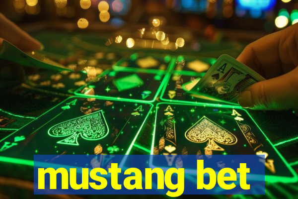 mustang bet