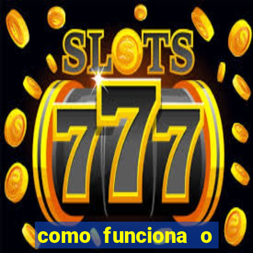 como funciona o jogo big win