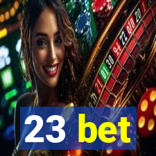23 bet