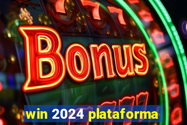 win 2024 plataforma