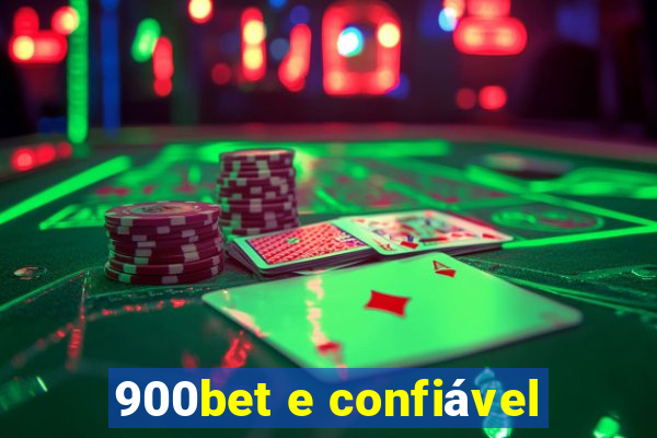 900bet e confiável