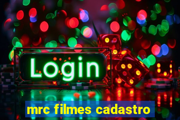mrc filmes cadastro