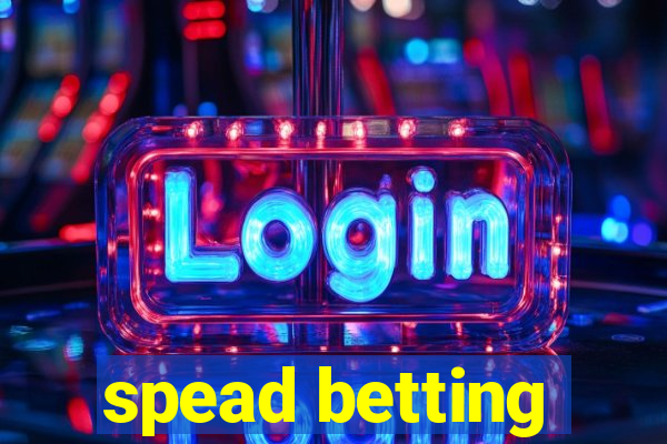 spead betting
