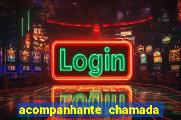 acompanhante chamada de vídeo