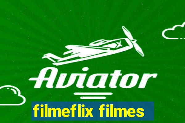 filmeflix filmes