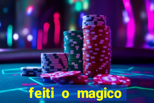 feiti o magico manga ler online
