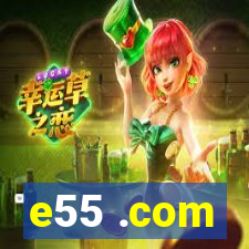 e55 .com