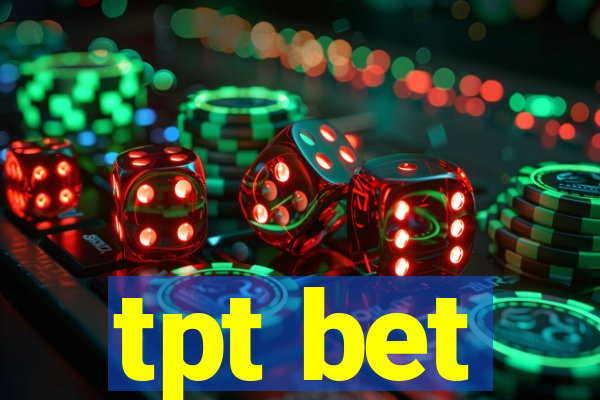 tpt bet