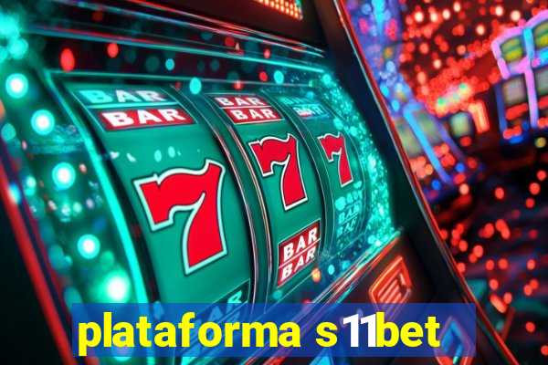 plataforma s11bet