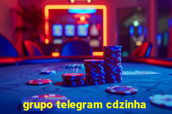 grupo telegram cdzinha
