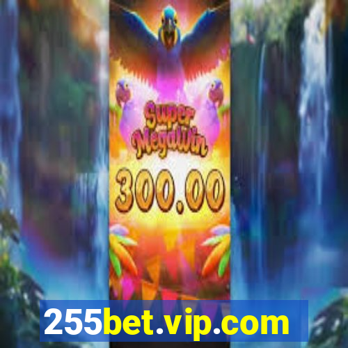 255bet.vip.com