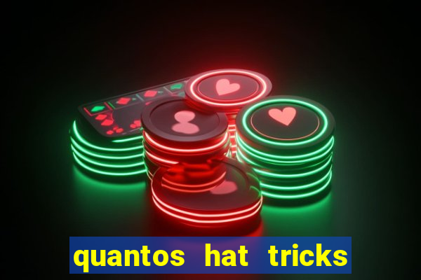 quantos hat tricks tem messi