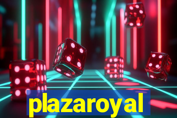 plazaroyal