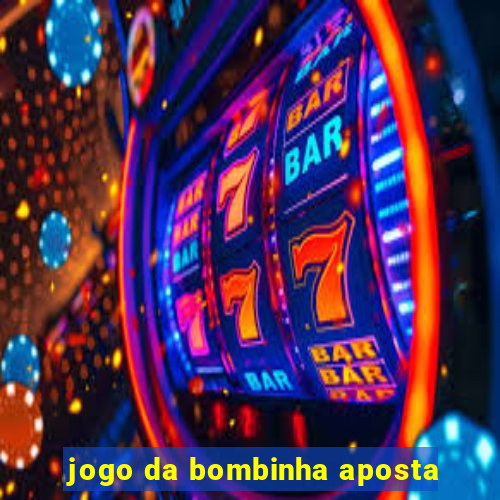 jogo da bombinha aposta