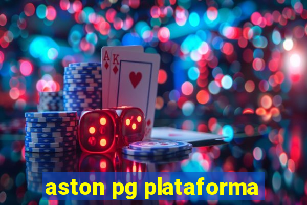 aston pg plataforma