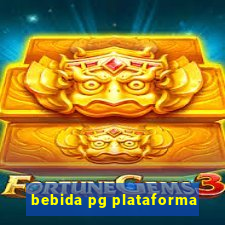 bebida pg plataforma