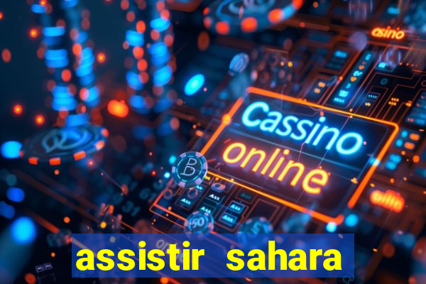 assistir sahara (2005 dublado online)