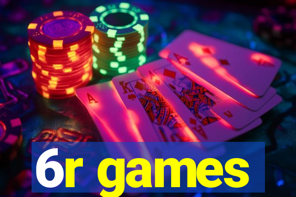 6r games