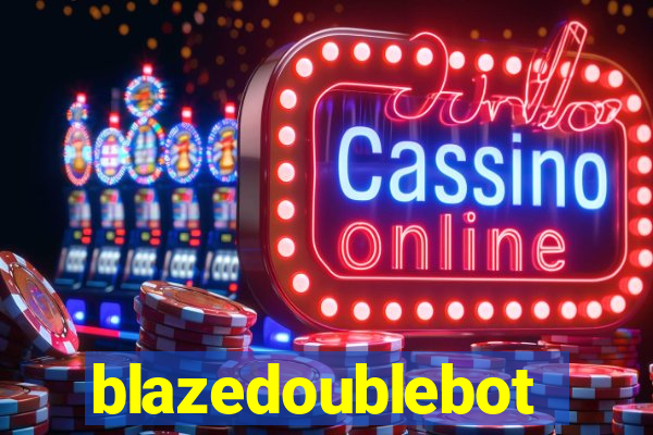 blazedoublebot