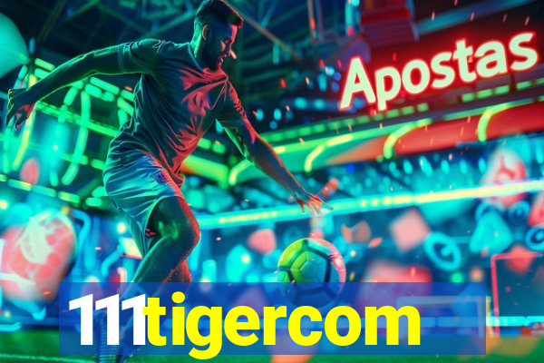 111tigercom